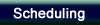 Scheduling